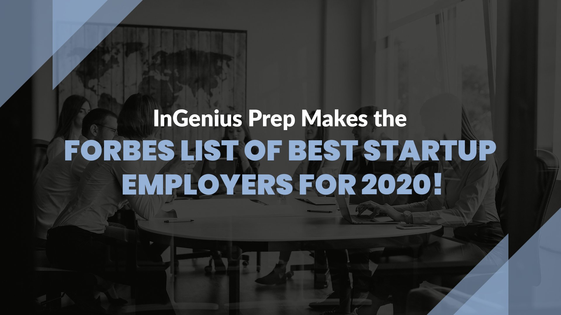 InGenius Prep Makes the Forbes List of Best Startup Employers for 2020!